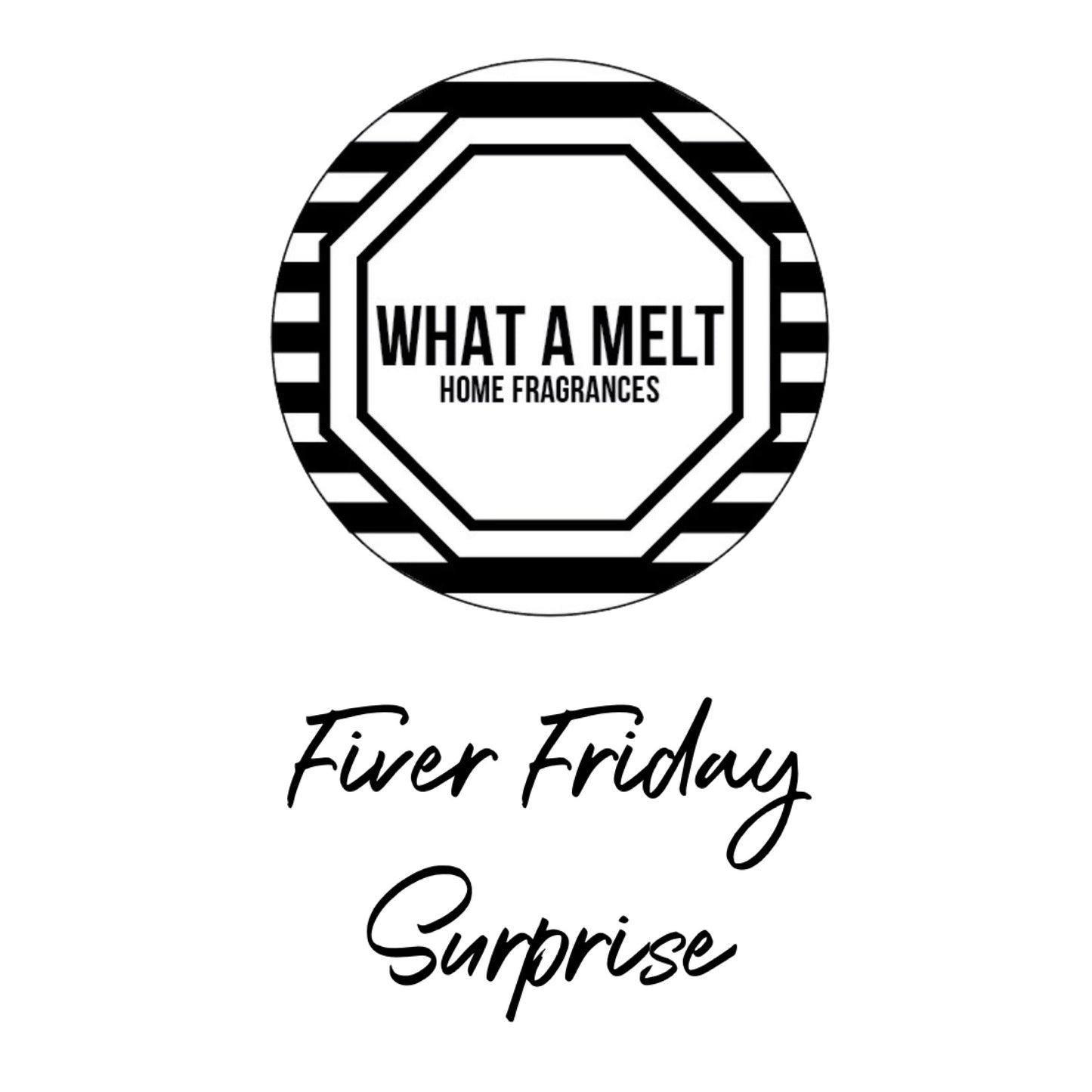 FIVER FRIDAY SURPRISE